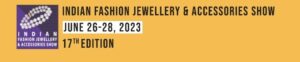 Read more about the article INDIAN FASHION JEWELLERY  & ACCEESSORIES SHOW معرض 26-28/6/2023